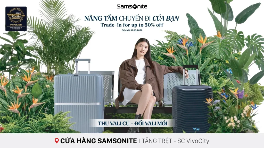 Nâng Tầm Chuyến Đi Của Bạn cùng Samsonite